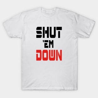 SHTMDWN T-Shirt